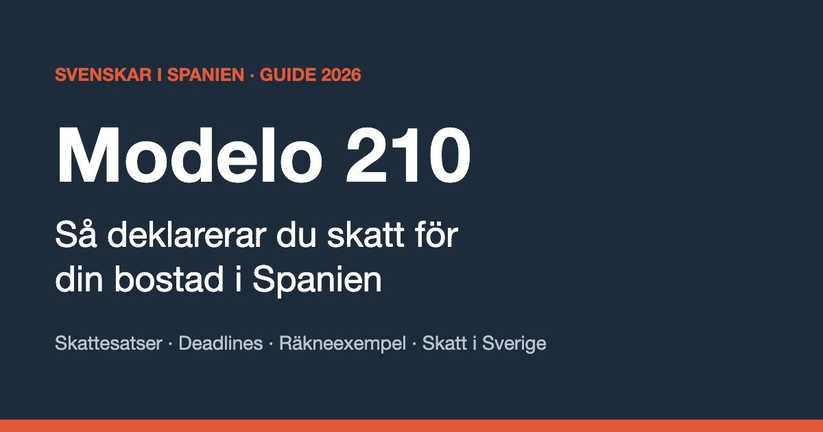 Modelo 210 – guide till skatt för bostad i Spanien 2026